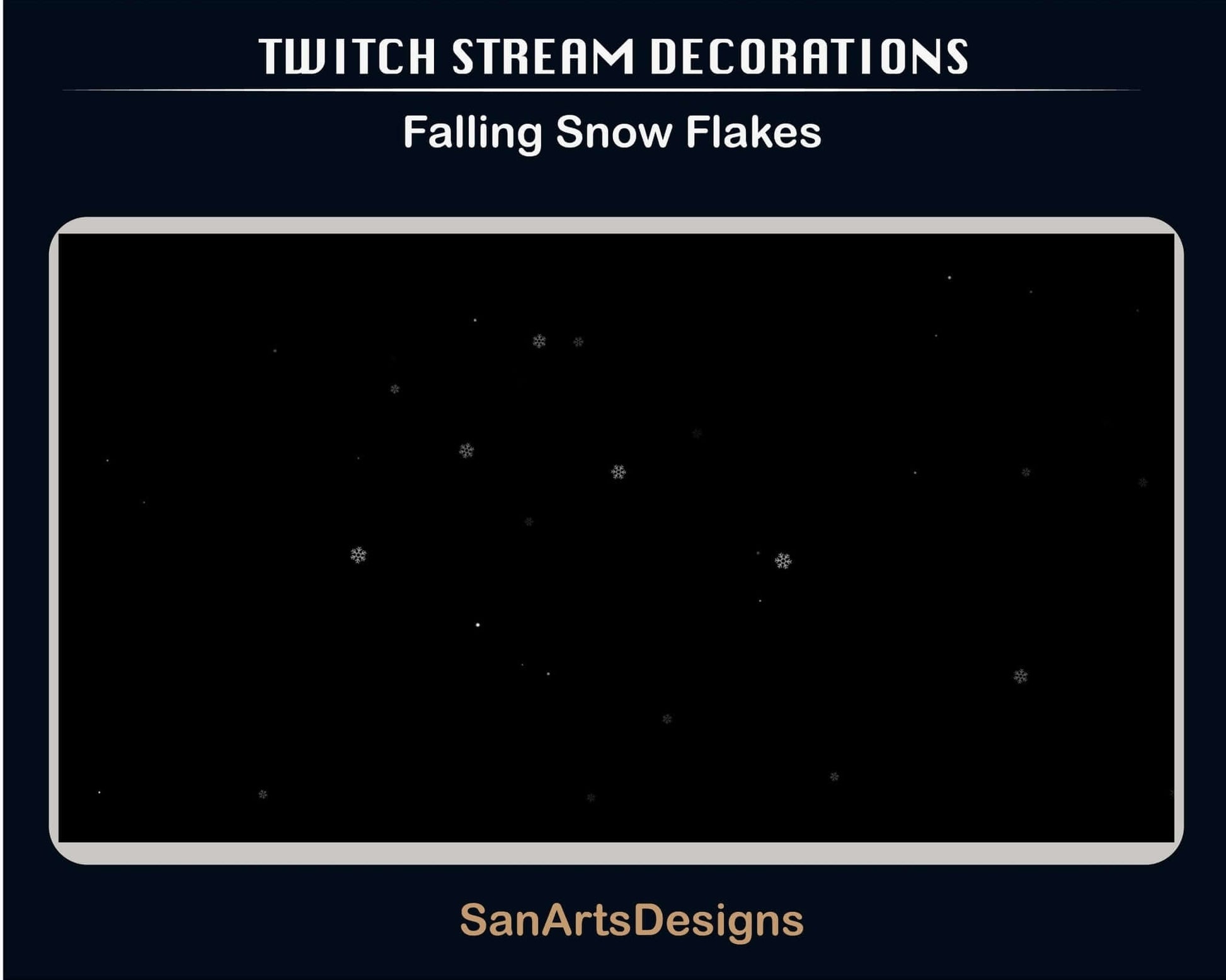 Falling Snow Flakes Animated Stream Decorations - Decorations - Stream K-Arts